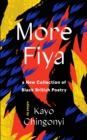 More Fiya : A New Collection of Black British Poetry - Book