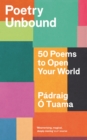 Poetry Unbound : 50 Poems to Open Your World - Book