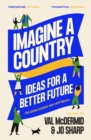 Imagine A Country : Ideas for a Better Future - Book