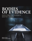 Bodies of Evidence : How Forensic Science Solves Crimes - Book