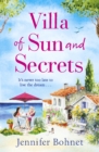 Villa of Sun and Secrets : A warm escapist read that will keep you guessing - eBook