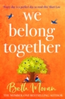 We Belong Together : The perfect heartwarming, feel-good read - eBook