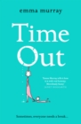Time Out : A laugh-out-loud read for fans of Motherland - eBook