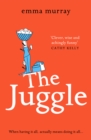 The Juggle : A laugh-out-loud, relatable read for fans of Motherland - eBook