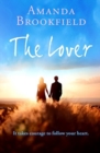 The Lover : A heartwarming novel of love and courage - eBook