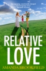 Relative Love : A heart-rending story of loss and love - eBook