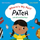 Where's My Pet? Patch : With lift-and-find flaps - Book