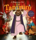 The Tantrum : A book about meltdowns and bawling bards! - Book