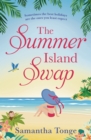 The Summer Island Swap : A Laugh out Loud Romantic Comedy Perfect for Summer Reading - eBook