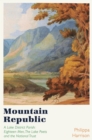 Mountain Republic : A Lake District Parish - Eighteen Men, the Lake Poets and the National Trust - eBook