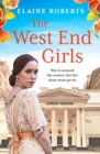 The West End Girls : A Heartwarming WW1 Saga About Love and Friendship (the West End Girls Book 1) - eBook