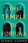 The Temple of Fortuna : the dramatic final instalment in the Sunday Times bestselling trilogy - Book