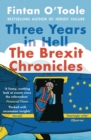 Three Years in Hell : The Brexit Chronicles - Book