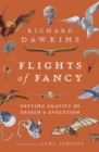 Flights of Fancy : Defying Gravity by Design and Evolution - Book