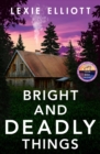 Bright and Deadly Things - Book