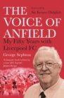 The Voice of Anfield : My Fifty Years with Liverpool FC - eBook