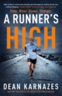 A Runner's High : Older, Wiser, Slower, Stronger - Book