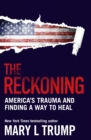 The Reckoning : America’s Trauma and Finding a Way to Heal - Book