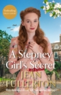 A Stepney Girl's Secret : The most heart-warming, romantic, unmissable WW2 saga of 2023 - eBook