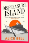 Displeasure Island : 'Warm, smart and laugh-out-loud funny' Andrea Mara - eBook