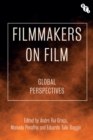 Filmmakers on Film : Global Perspectives - eBook