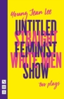 Straight White Men & Untitled Feminist Show: two plays - Book
