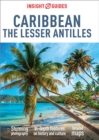 Insight Guides Caribbean: The Lesser Antilles (Travel Guide eBook) - eBook
