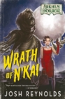 Wrath of N'kai : An Arkham Horror Novel - eBook