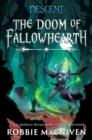 The Doom of Fallowhearth : A Descent: Journeys in the Dark Novel - Book