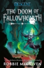 The Doom of Fallowhearth : A Descent: Journeys in the Dark Novel - eBook