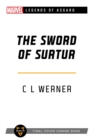 The Sword of Surtur : A Marvel Legends of Asgard Novel - Book