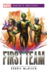 First Team : A Marvel: Xavier's Institute Novel - eBook