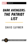Dark Avengers: The Patriot List : A Marvel: Untold Novel - Book