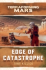 Edge of Catastrophe : A Terraforming Mars Novel - Book