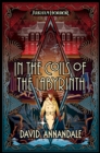 In the Coils of the Labyrinth : An Arkham Horror Novel - eBook