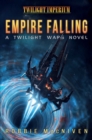Empire Falling : A Twilight Wars Novel - eBook
