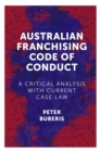 Australian Franchising Code of Conduct : A Critical Analysis with Current Case Law - eBook