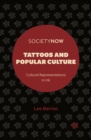 Tattoos and Popular Culture : Cultural Representations in Ink - eBook