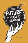 Our Future in Public Relations - eBook