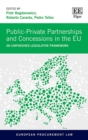 Public-Private Partnerships and Concessions in the EU : An Unfinished Legislative Framework - eBook