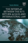 Interplay between the EU's Return Acquis and International Law - eBook