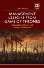 Management Lessons from Game of Thrones : Organization Theory and Strategy in Westeros - eBook