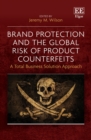 Brand Protection and the Global Risk of Product Counterfeits - eBook