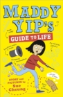 Maddy Yip's Guide to Life : A laugh-out-loud illustrated story! - Book
