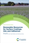 Renewable Resources for Surface Coatings, Inks and Adhesives - eBook