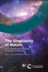Singularity of Nature : A Convergence of Biology, Chemistry and Physics - eBook