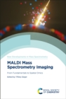 MALDI Mass Spectrometry Imaging : From Fundamentals to Spatial Omics - eBook