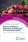 Berries and Berry Bioactive Compounds in Promoting Health - eBook