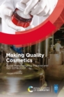 Making Quality Cosmetics : Good Manufacturing Practice and ISO 22716:2007 - eBook