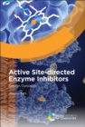 Active Site-directed Enzyme Inhibitors : Design Concepts - eBook